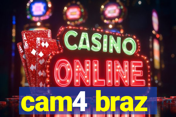 cam4 braz